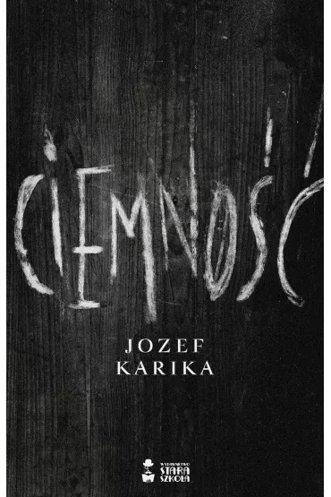 Ciemno�� - Jozef Karika