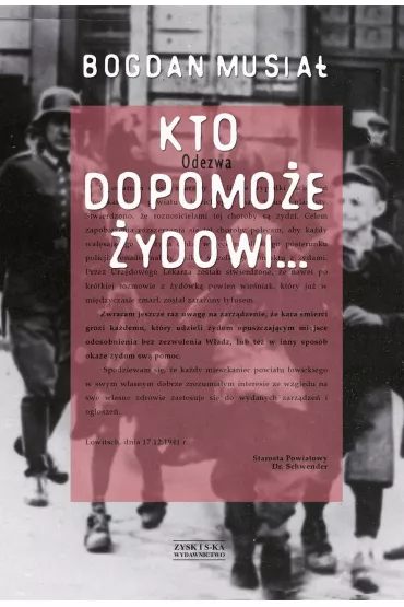 Kto dopomo�e �ydowi... - Bogdan Musia�