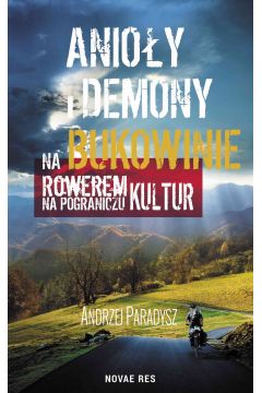 eBook Anioy i demony na Bukowinie. Rowerem na pograniczu kultur mobi epub