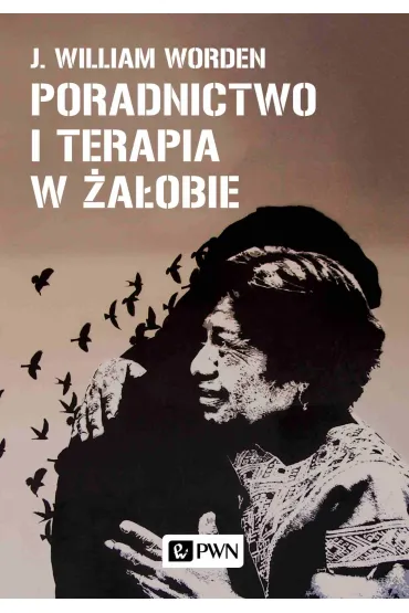 Poradnictwo i terapia w �a�obie - William J Worden