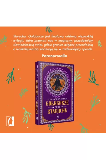 Starucha. Go�oborze. Tom 3 - Aleksandra Seliga