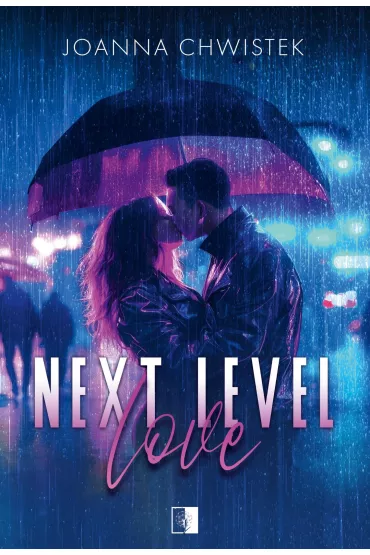 Next Level Love - Joanna Chwistek