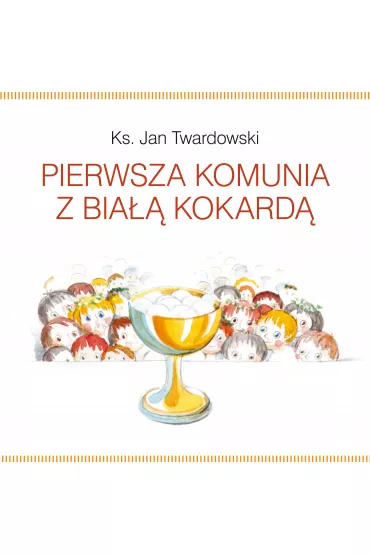Pierwsza komunia z bia�� kokard� - Jan Twardowski