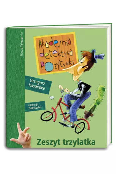 Akademia detektywa Pozytywki. Zeszyt trzylatka - Grzegorz Kasdepke