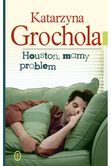 Houston, mamy problem - Katarzyna Grochola