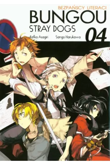 Bungou Stray Dogs - Bezpa�scy Literaci. Tom 4 - Kafka Asagiri, Sango Harukawa