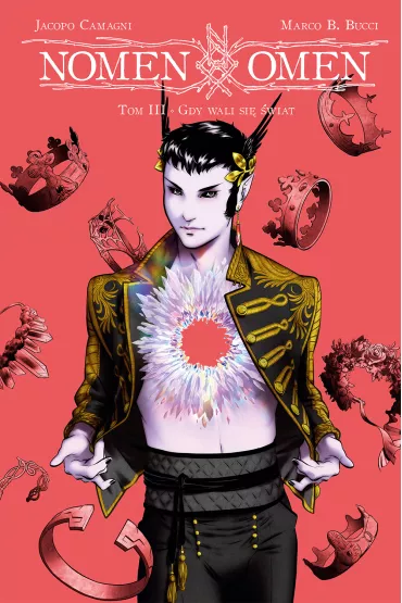 Gdy wali si� �wiat. Nomen Omen. Tom 3 - Jacopo Camagni, Marco B. Bucci