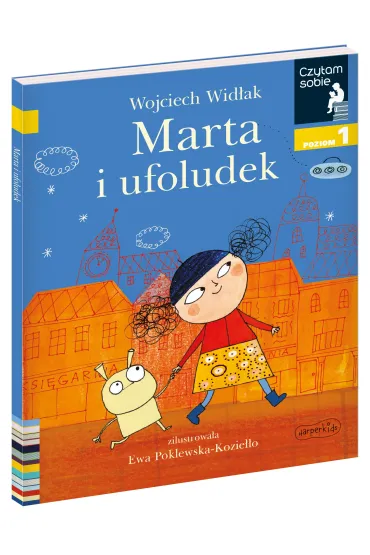 Marta i ufoludek. Czytam sobie. Poziom 1 - Wojciech Wid�ak
