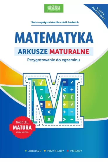 Matematyka. Arkusze maturalne - Adam Konstantynowicz