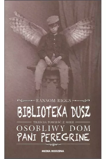 Biblioteka dusz. Pani Peregrine. Tom 3 - Ransom Riggs