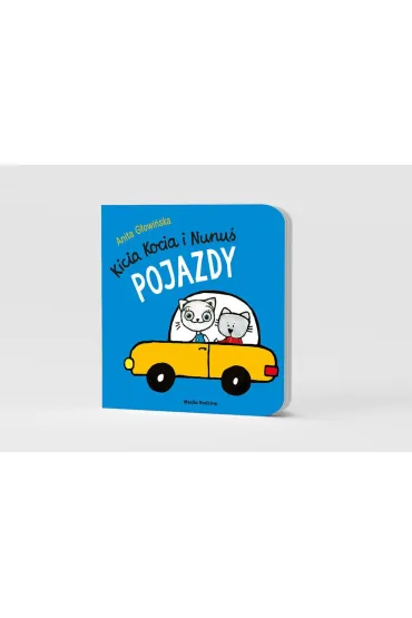 Kicia Kocia i Nunu�. Pojazdy - Anita G�owi�ska