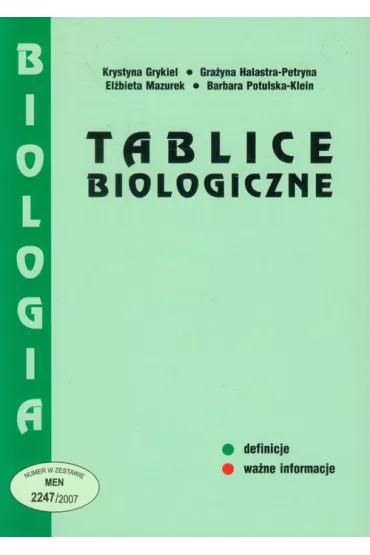Tablice Biologiczne - El�bieta Mazurek, Gra�yna Halastra-Petryna, Krystyna Grykiel