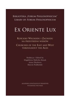 "Ex Oriente Lux". Kocioy wschodu i zachodu na przestrzeni wiekw
