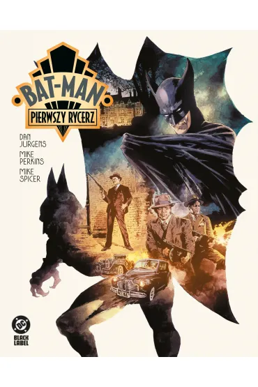 Batman Bat-Man. Pierwszy rycerz - Dan Jurgens