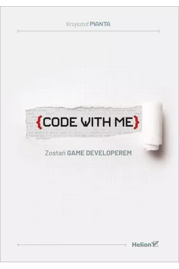 Code with me. Zosta� game developerem - Krzysztof  Pianta