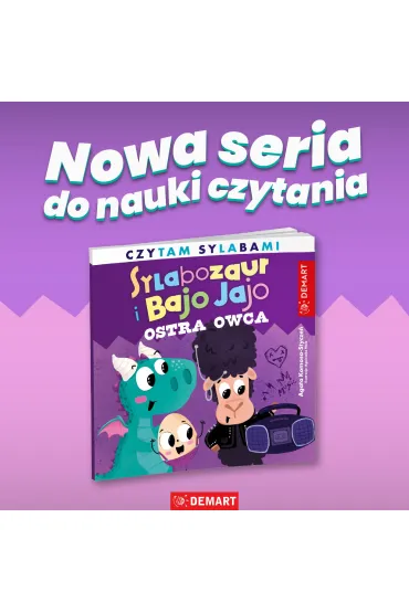 Sylabozaur i Bajo Jajo. Ostra owca - Agata  Komosa-Stycze�