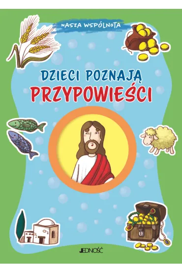 Dzieci poznaj� przypowie�ci - Francesca Fabris