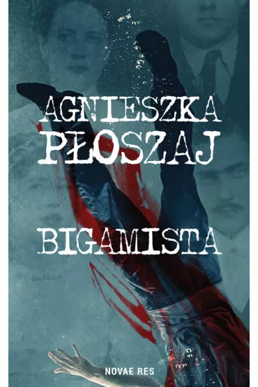 Bigamista - Agnieszka P�oszaj