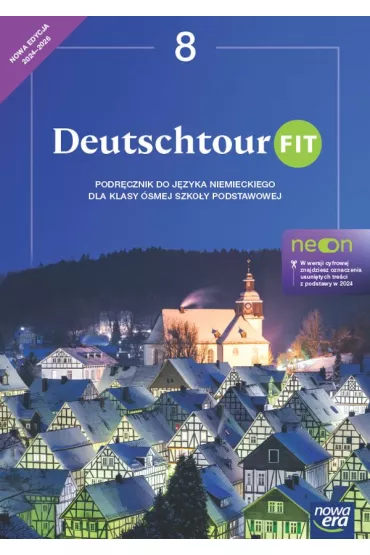 Deutschtour FIT 8. Podr�cznik do j�zyka niemieckiego dla klasy �smej szko�y podstawowej - Ewa Ko�cielniak-Walewska