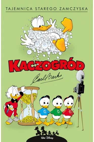 Tajemnica starego zamczyska i inne historie z lat 1947-1948. Kaczogrd. Tom 9 - Carl Barks