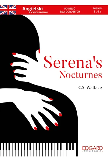 Serena`s Nocturnes. Powie�� dla doros�ych z �wiczeniami - Christopher Stewart Wallace