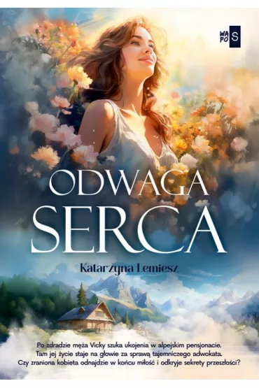 Odwaga serca - Katarzyna  Lemiesz