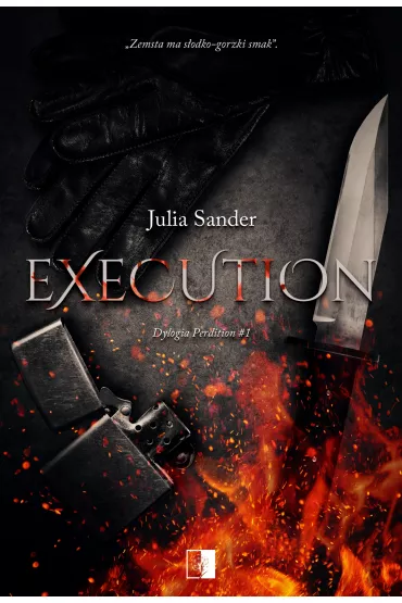 Execution. Dylogia Perdition. Tom 1 - Julia  Sander