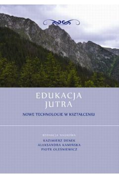eBook Edukacja Jutra. Nowe technologie w ksztaceniu pdf