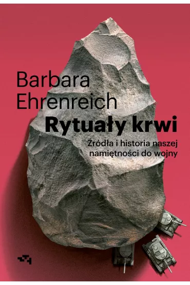 Rytuay krwi. rda i historia namitnoci do wojny - Barbara Ehrenreich