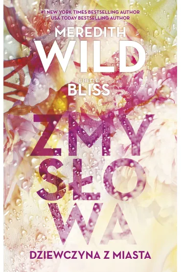Zmys�owa dziewczyna z miasta - Meredith Wild, Chelle Bliss