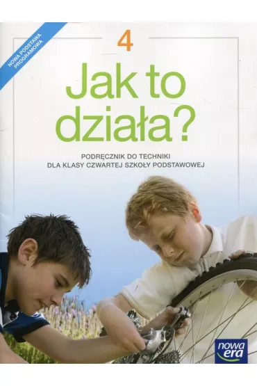 Jak to dzia�a. Podr�cznik do techniki dla klasy czwartej szko�y podstawowej - Lech �abecki, Marta �ab�cka