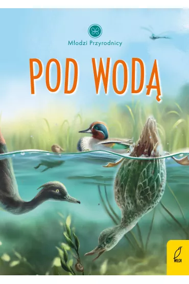 Pod wod�. M�odzi Przyrodnicy - Patrycja Zarawska