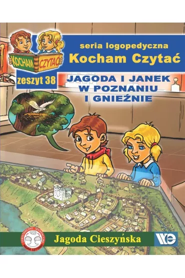 Kocham czyta� Zeszyt 38 Jagoda i Janek w Poznaniu i Gnie�nie - Jagoda Cieszy�ska
