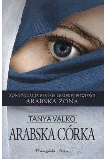 Arabska c�rka. Arabska saga. Tom 2 (pocket) - Tanya Valko