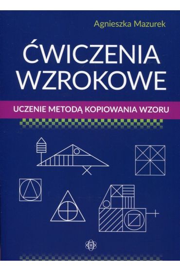 Ćwiczenia wzrokowe. Uczenie metodą kopiowania wzoru