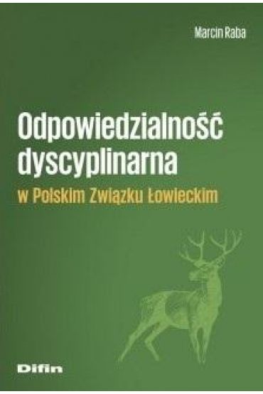 Odpowiedzialność dyscyplinarna w Polskim Związku Łowieckim