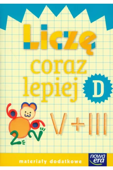Szko�a na miar�. Licz� coraz lepiej D. Edukacja wczesnoszkolna. Materia�y dodatkowe - El�bieta Waszkiewicz, Katarzyna Skoczylas
