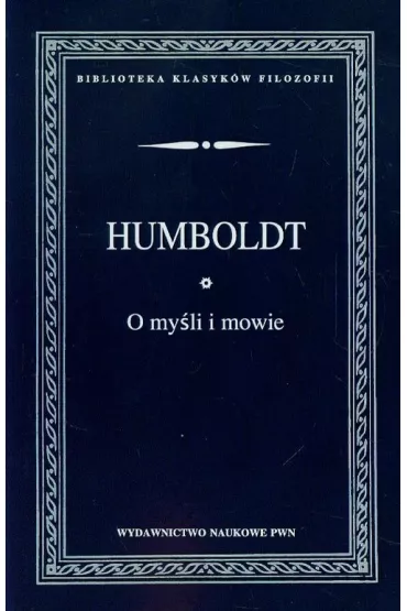 O my�li i mowie - Wilhelm Humboldt von