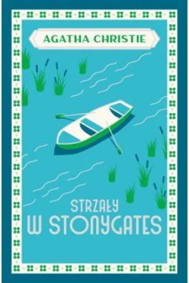 Strza�y w Stonygates. Panna Marple. Tom 5 - Agatha Christie
