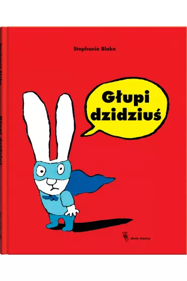 G�upi dzidziu� - Blake Stephanie