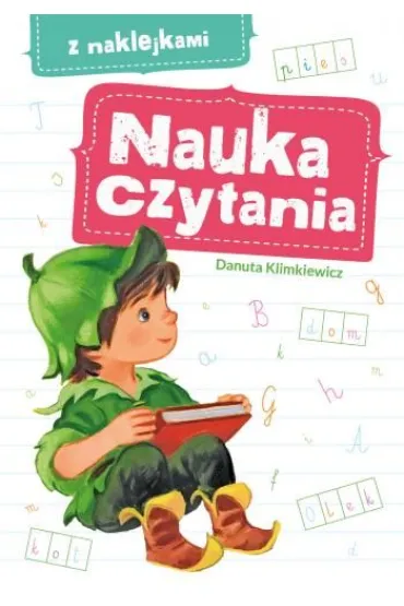 Nauka czytania z naklejkami - Danuta Klimkiewicz, Maria Kwiecie�