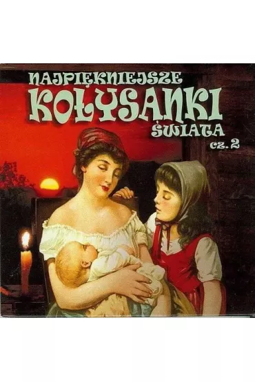 Najpi�kniejsze ko�ysanki �wiata cz.2 CD