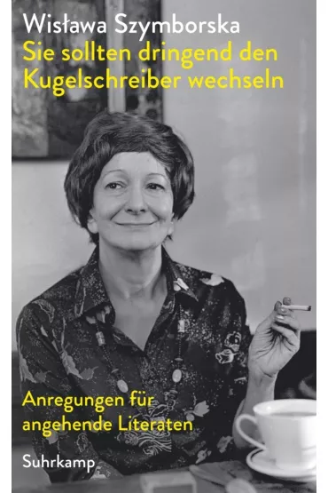 Sie sollten dringend den Kugelschreiber wechseln - Wis�awa Szymborska