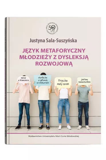 Jzyk metaforyczny modziey z dysleksj rozwojow - Justyna Sala-Suszyska