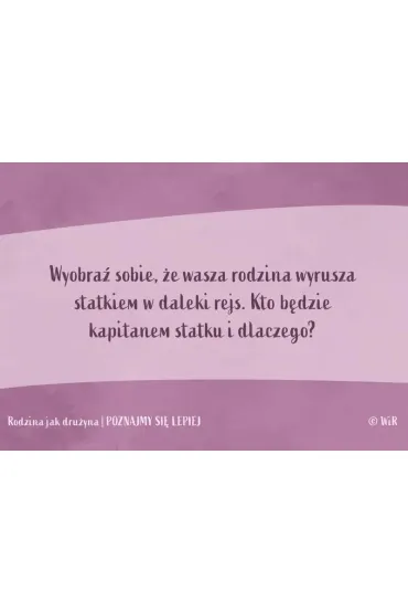 Rodzina jak dru�yna Poznajmy si� lepiej Karty konwersacyjne dla dzieci w wieku 6+ - Renata Zieli�ska