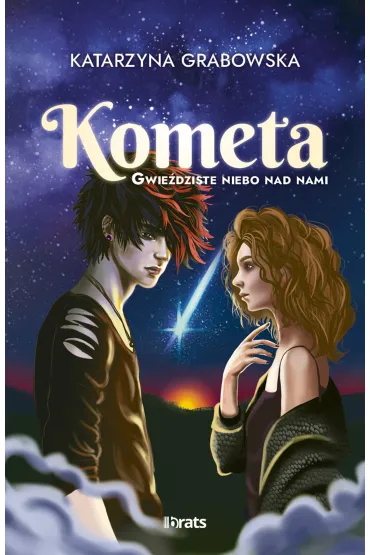 Kometa. Gwie�dziste niebo nad nami. Tom 2 - Katarzyna Grabowska