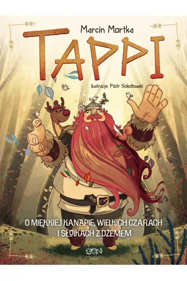 Tappi. O mi�kkiej kanapie, wielkich czarach i s�oikach z d�emem - Marcin Mortka