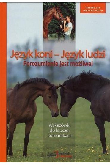 Język koni, język ludzi. Porozumienie jest możliwe