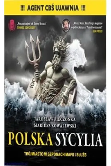 Polska Sycylia. Tr�jmiasto w szponach mafii i s�u�b - Mariusz Kowalewski, Jaros�aw  Pieczonka