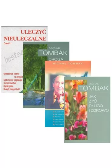Zestaw 4 ksi��ek: Jak �y� d�ugo i zdrowo + Droga do zdrowia + Czy mo�na �y� 150 lat + Uleczy� nieuleczalne cz.1 - Micha� Tombak